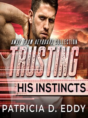 cover image of Trusting His Instincts